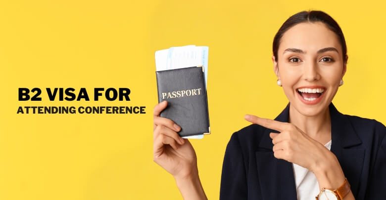 The B2 Visa For Attending Conference