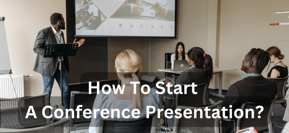 how to start presentation in a conference