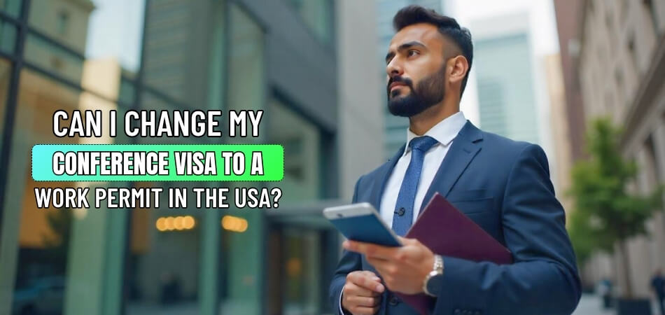 Can I Change My Conference Visa to a Work Permit in the USA