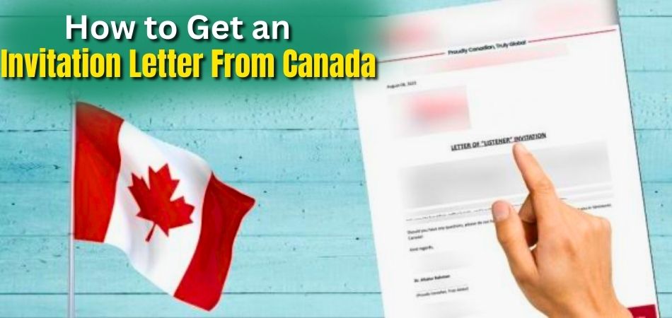 How to Get an Invitation Letter From Canada