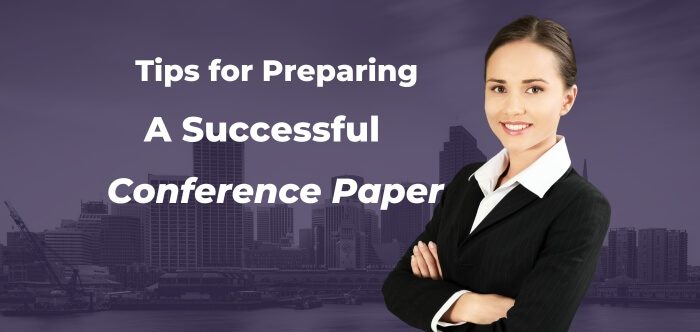 Tips for Preparing a Successful Conference Paper