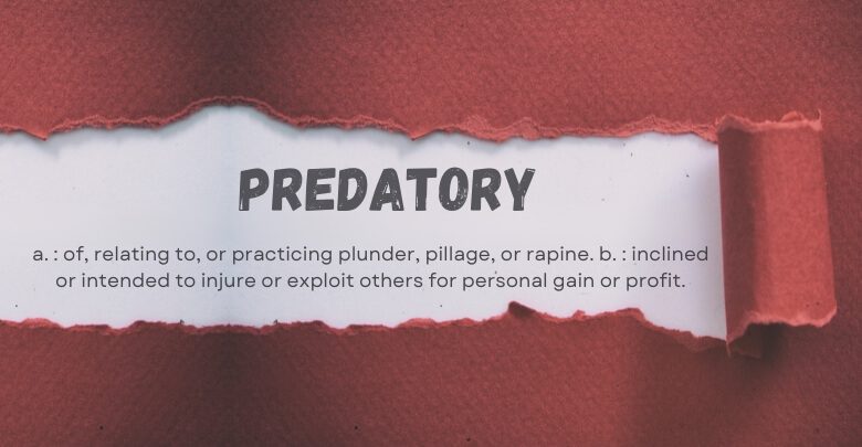 What Does it Mean by the Word Predatory