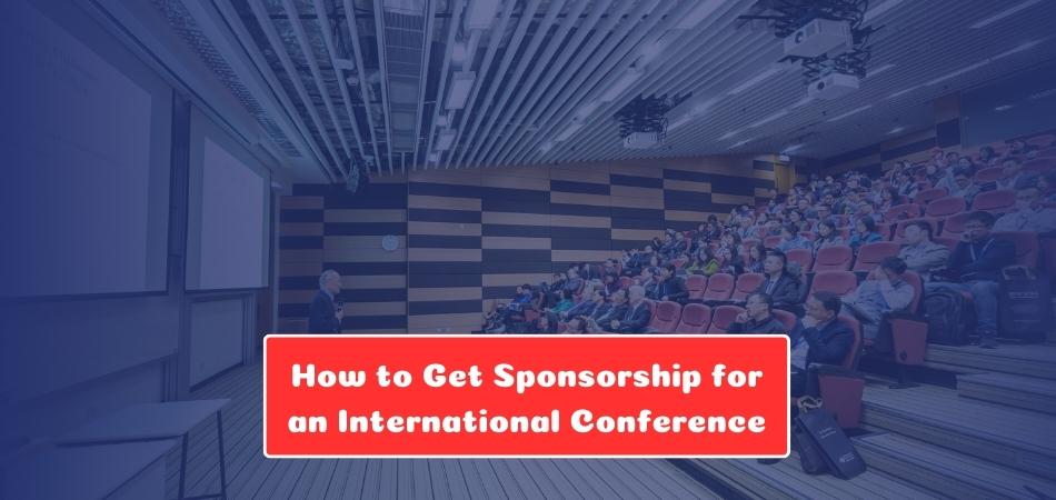 How to Get Sponsorship for an International Conference