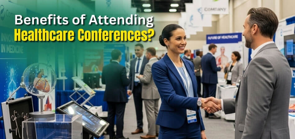 Benefits of Attending Healthcare Conferences