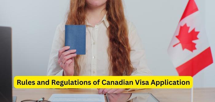 Rules and Regulations of Canadian Visa Application