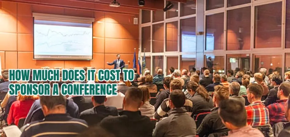 How Much Does it Cost to Sponsor a Conference