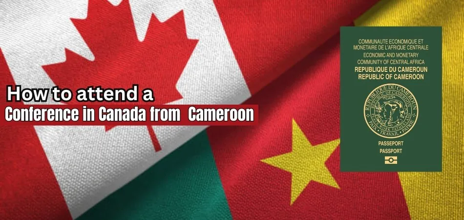 How to Attend a Supply Chain Management Conference in Canada from Cameroon