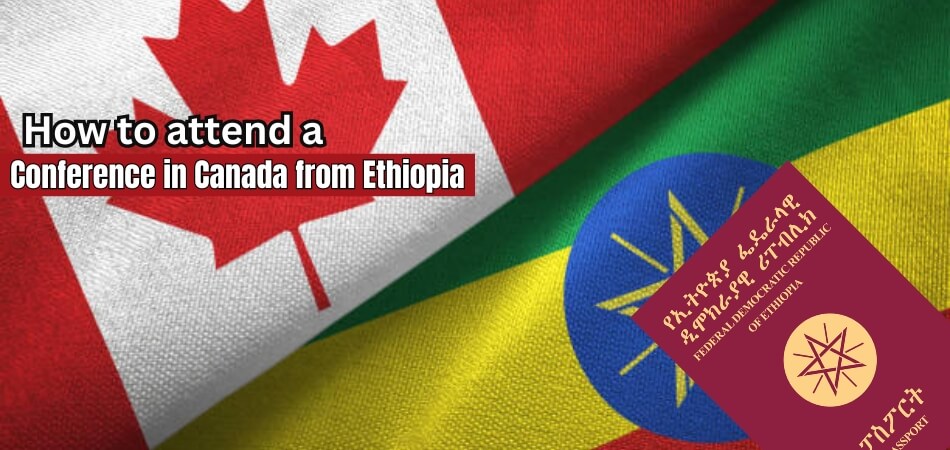 How to Attend a Supply Chain Management Conference in Canada from Ethiopia