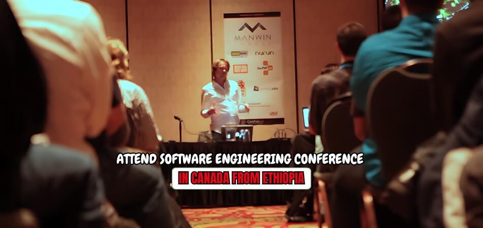 How to Attend Software Engineering and Computer Applications Conference in Canada from Ethiopia