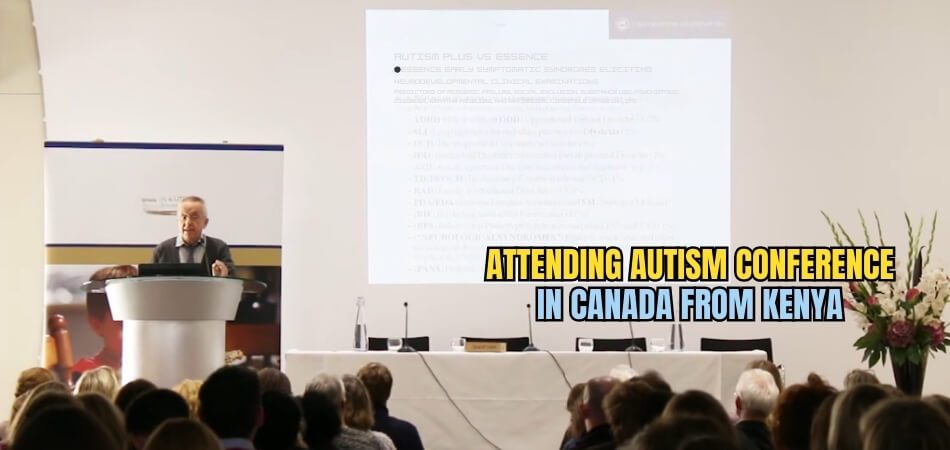 How to Attend the Autism and Disability Studies Conference in Canada from Kenya