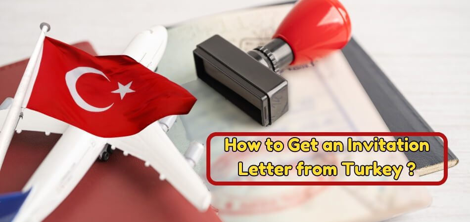 How to Get an Invitation Letter from Turkey