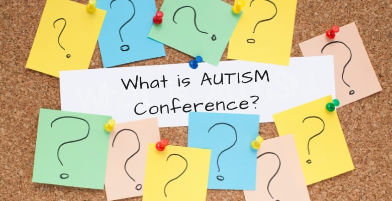 What is the Autism Conference