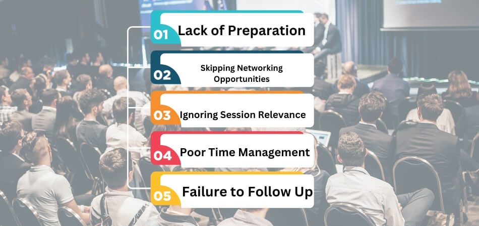 5 Biggest Mistakes Conference Attendees Make