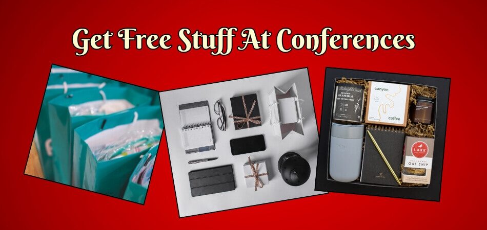 Do You Get Free Stuff at Conferences