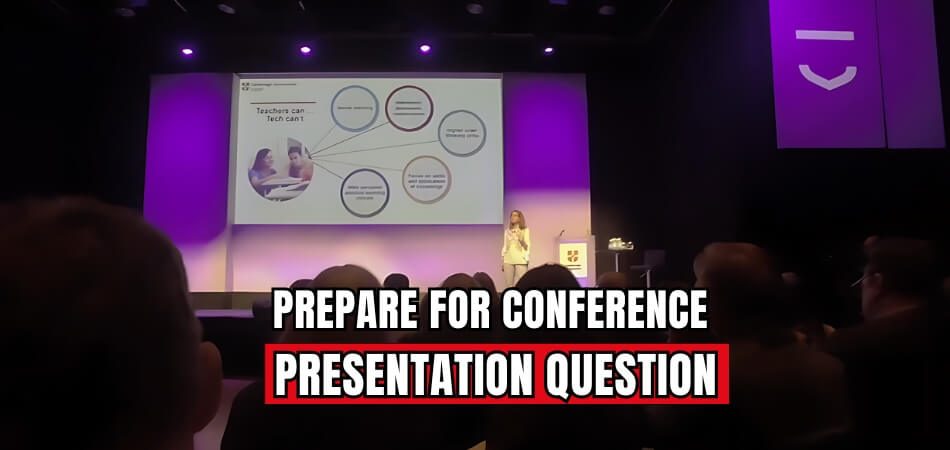 How Do You Prepare for a Conference Presentation Question