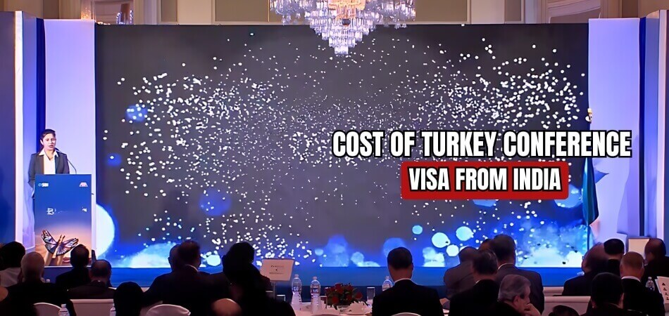 How Much Does it Cost to Get a Turkey Conference Visa from India