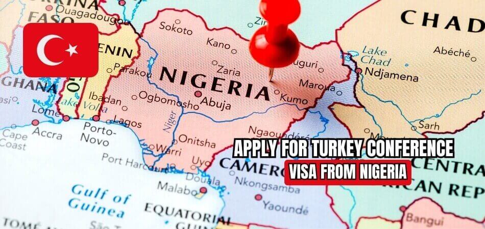 How to Apply for a Turkey Conference Visa from Nigeria