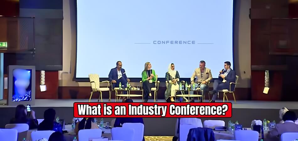 Wat is an Industry Conference