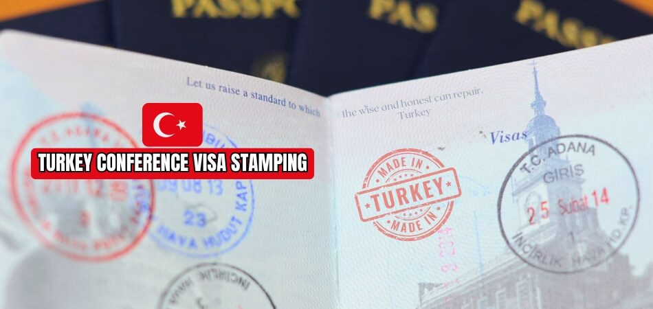 What is Turkey Conference Visa Stamping