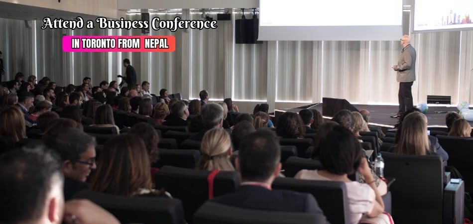 How Do You Attend Business Conference in Toronto from Nepal