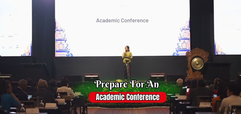 How to Prepare for an Academic Conference