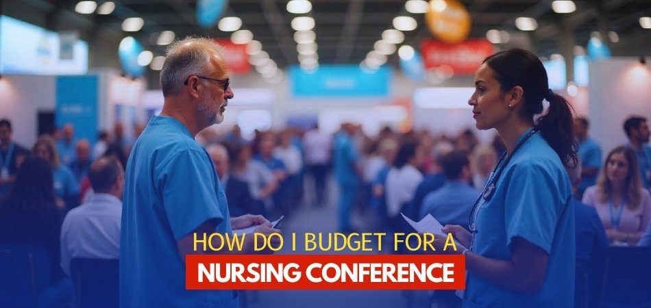 How Do I Budget for a Nursing Conference