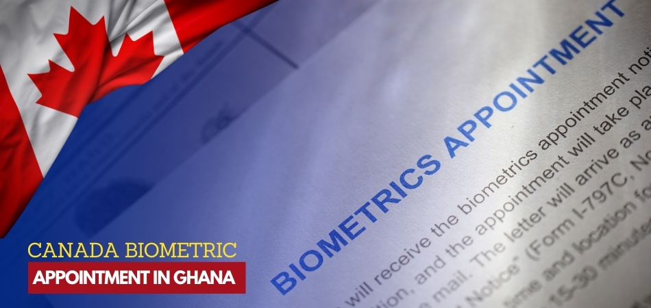 Canada Biometric Appointment in Ghana