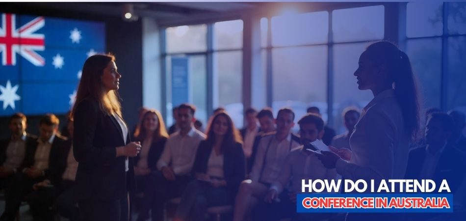 How Do I Attend a Conference in Australia