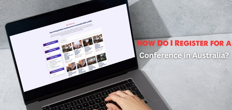 How Do I Register for a Conference in Australia