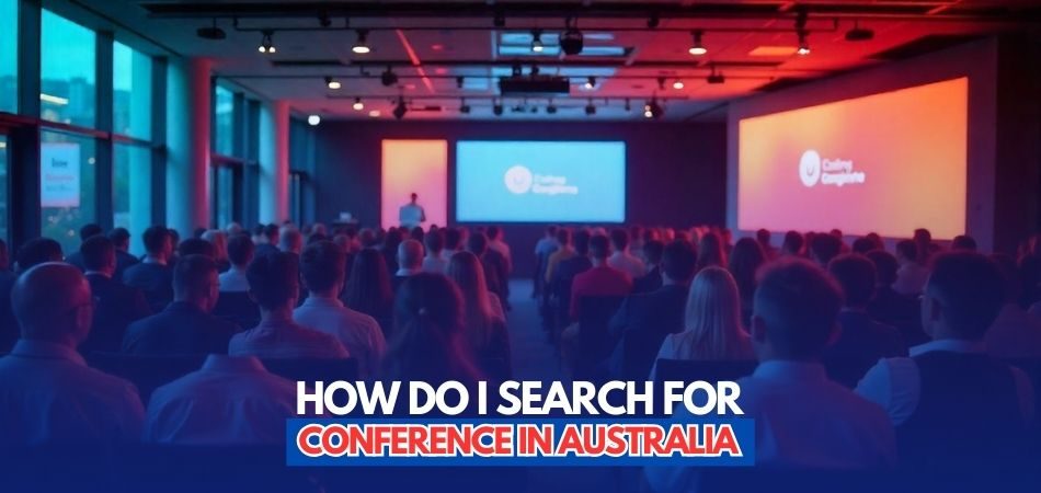 How Do I Search for Conferences in Australia