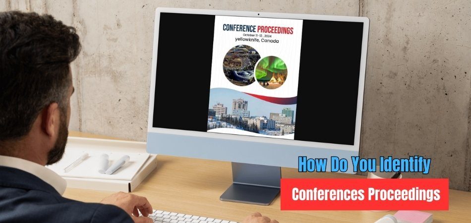 How Do You Identify Conference Proceedings