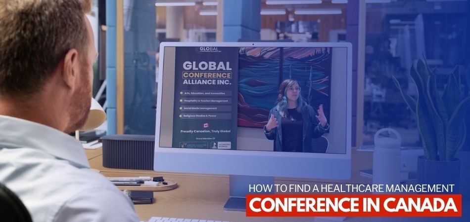 How to Find a Healthcare Management Conference in Canada