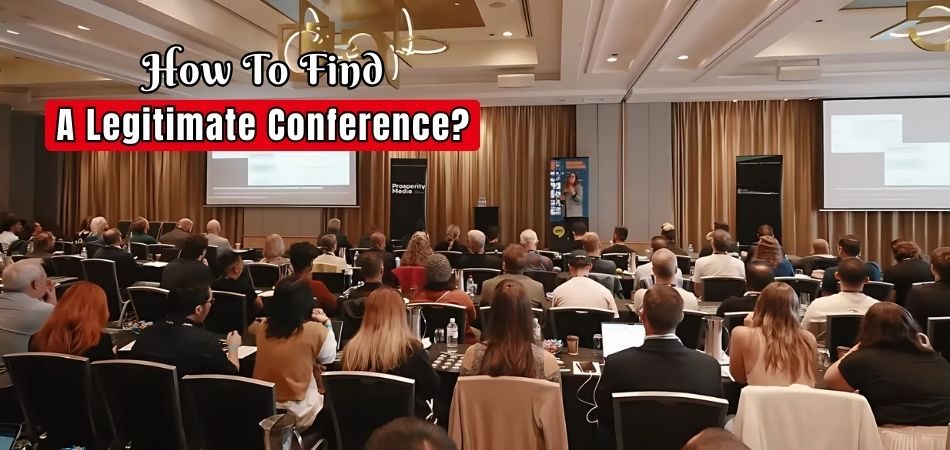 How to Find a Legitimate Conference