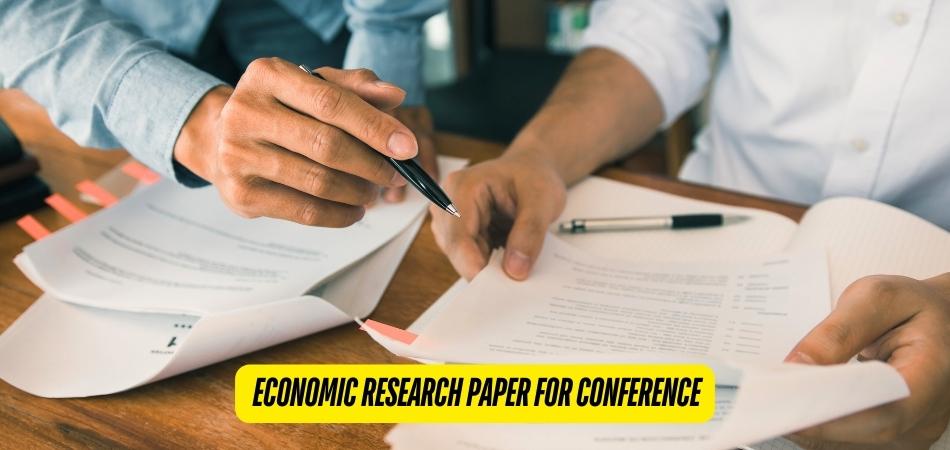 How to Write an Economic Research Paper for Conference