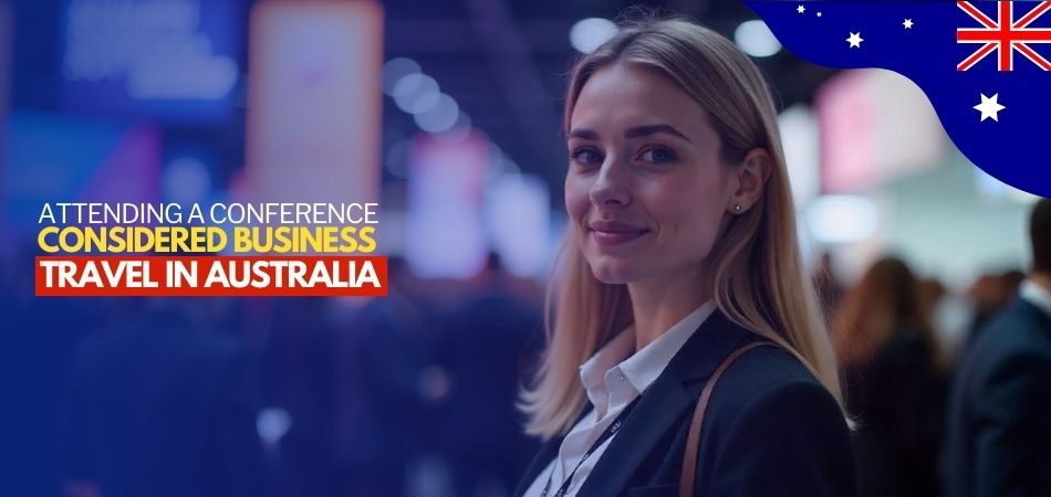 Is Attending a Conference Considered Business Travel in Australia