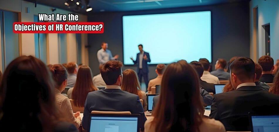 What Are the Objectives of HR Conference