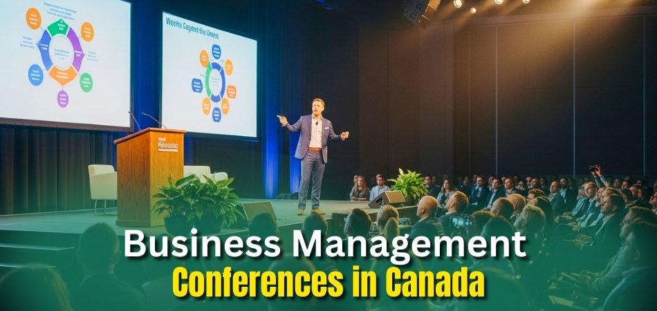 Top 10 Business Management Conferences in Canada 2026