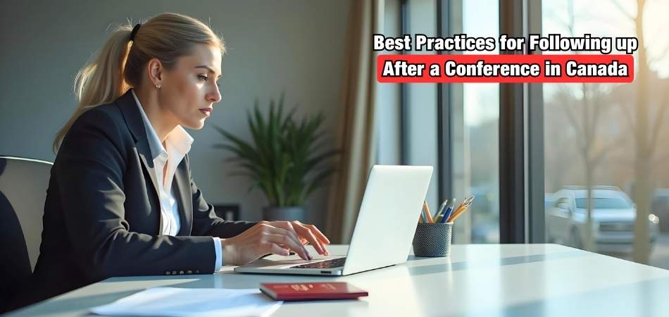 What Are the Best Practices for Following up After a Conference in Canada