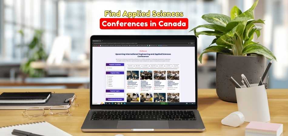 How to Find Applied Sciences Conferences in Canada