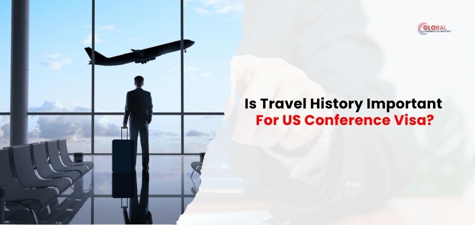 Is Travel History Important for US Conference Visa