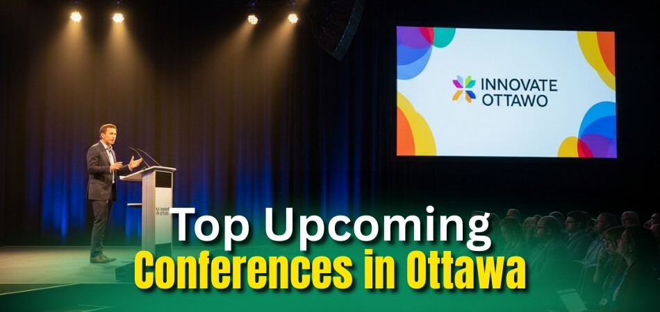 Top Upcoming Conferences in Ottawa