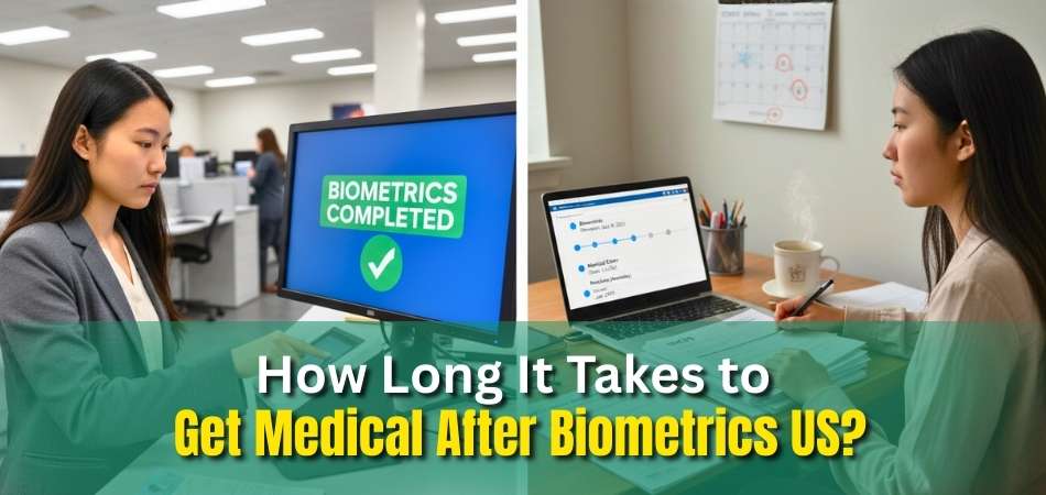 How Long It Takes to Get Medical After Biometrics US