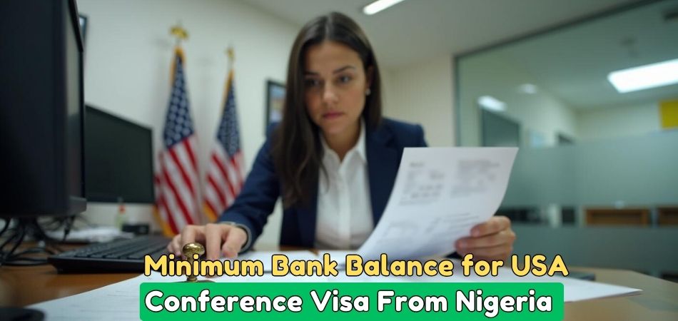 Minimum Bank Balance for USA Conference Visa From Nigeria