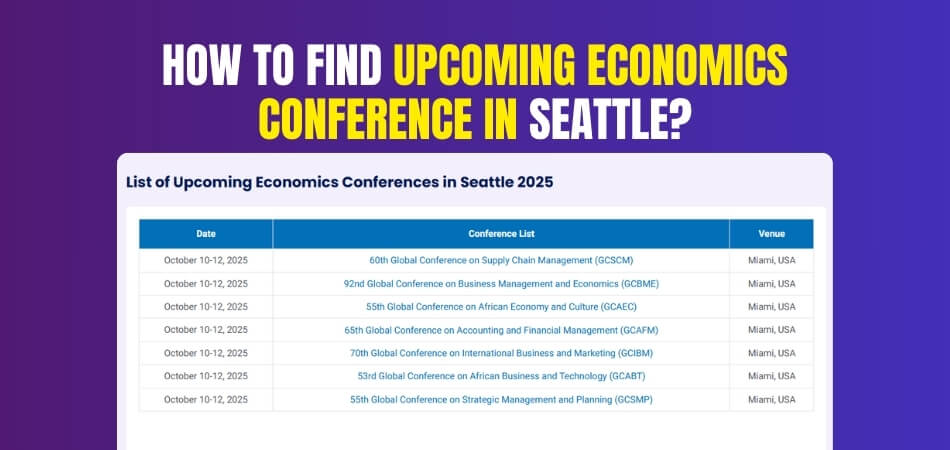 How to Find Upcoming Economics Conference in Seattle