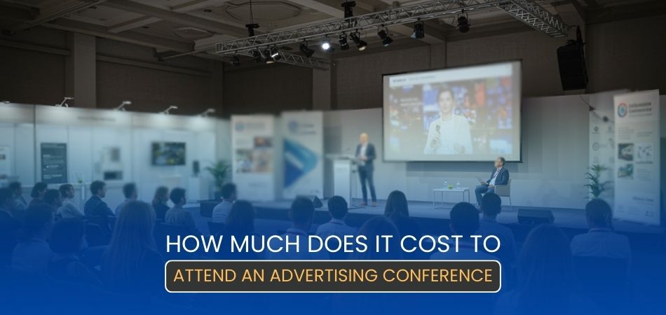 How Much Does it Cost to Attend an Advertising Conference in Toronto