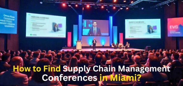 How to Find Supply Chain Management Conferences in Miami?