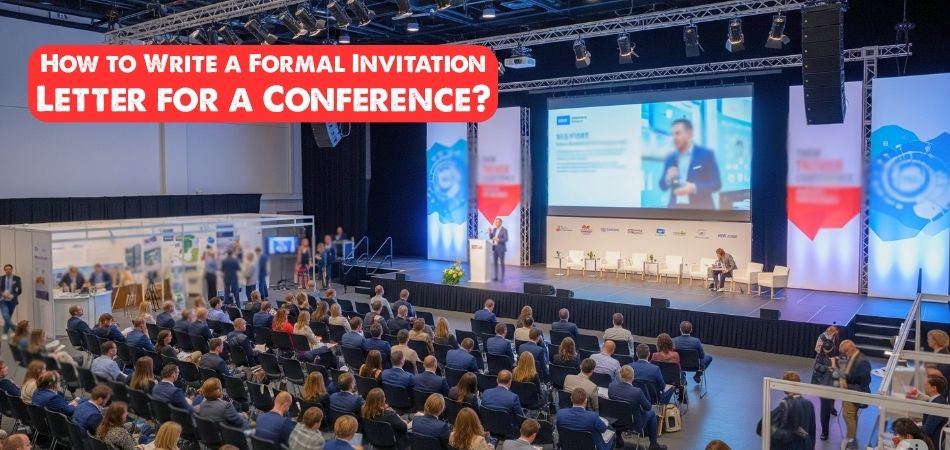 How to Write a Formal Invitation Letter for a Conference