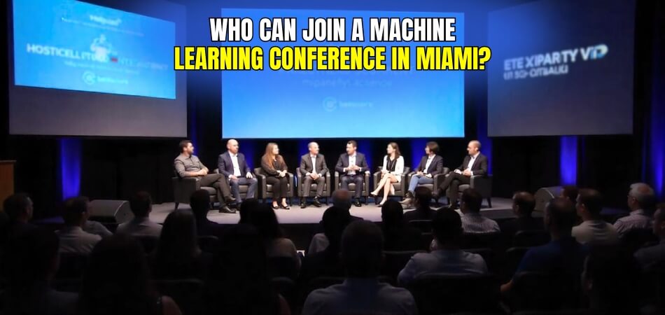 Who Can Join a Machine Learning Conference in Miami