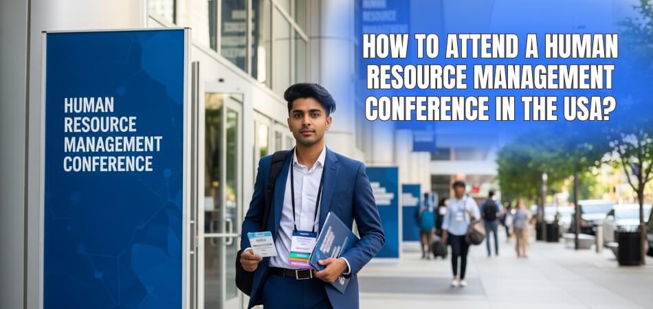How to Attend a Human Resource Management Conference in the USA