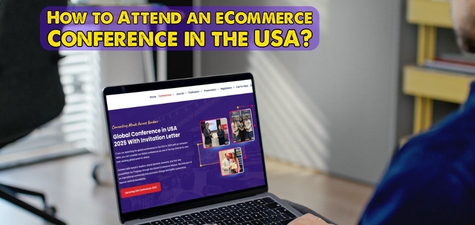 How to Attend an eCommerce Conference in the USA?